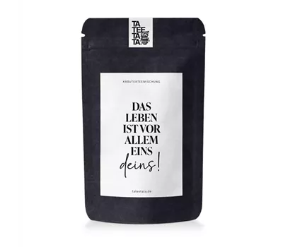 Da Leben ist vor allem eins-deins - Kräutertee