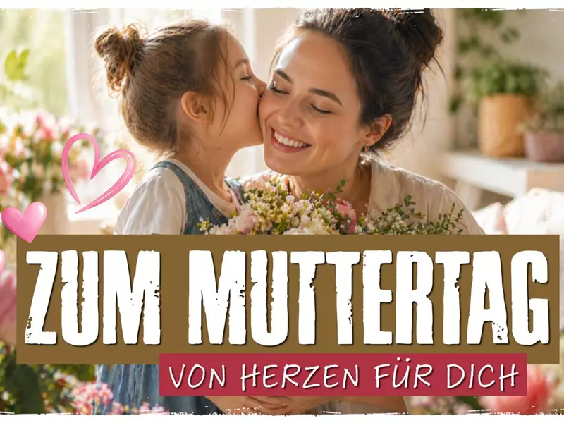 💐❤️ Zum MUTTERTAG – von Herzen für Dich ❤️💐